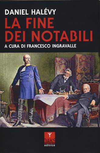 La fine dei notabili (Vette) La fine dei notabili (Vette) von Oaks Editrice