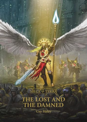 The Lost and the Damned (Volume 3) (The Horus Heresy: Siege of Terra) von Games Workshop