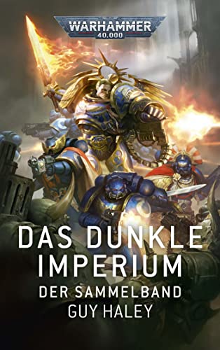 Warhammer 40.000 - Das dunkle Imperium: Der Sammelband von Black Library