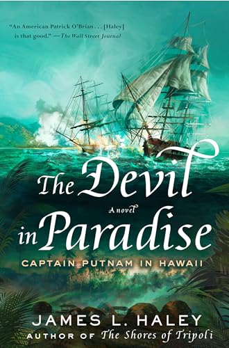The Devil in Paradise: Captain Putnam in Hawaii (A Bliven Putnam Naval Adventure, Band 3)