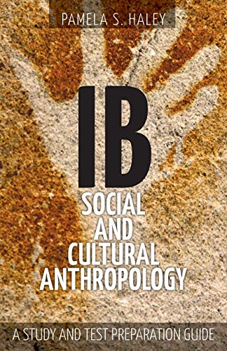 IB Social and Cultural Anthropology: A Study and Test Preparation Guide von Brown Walker Press (FL)