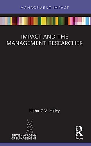 Impact and the Management Researcher (Management Impact) von Routledge