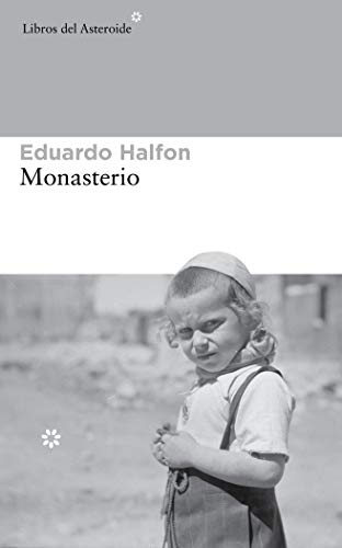 Monasterio (Libros del Asteroide, Band 132)