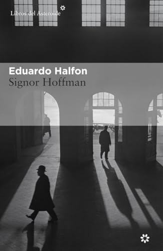 Signor Hoffman (Libros del Asteroide, Band 151) von Libros del Asteroide