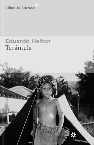 Tarantula (Libros del Asteroide, Band 320) von Celesa