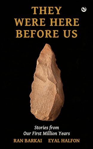 They Were Here Before Us: Stories from the First Million Years von Watkins Publishing