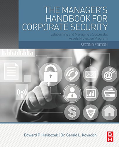 The Manager's Handbook for Corporate Security: Establishing and Managing a Successful Assets Protection Program The Manager's Handbook for Corporate Security: Establishing and Managing a Successful Assets Protection Program von Butterworth-Heinemann