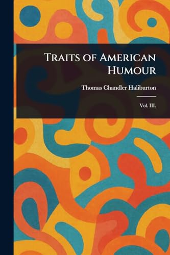 Traits of American Humour von Anson Street Press