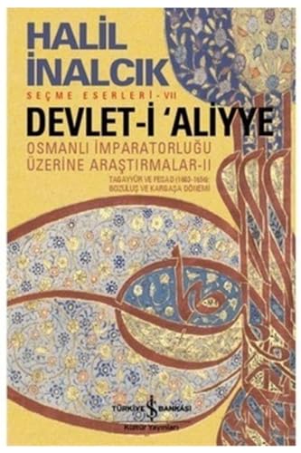 Devlet-i Aliyye Osmanli Imparatorlugu Üzerine Arastirmalar 5. Kitap: Osmanli Imparatorlugu Üzerine Arastirmalar 5
