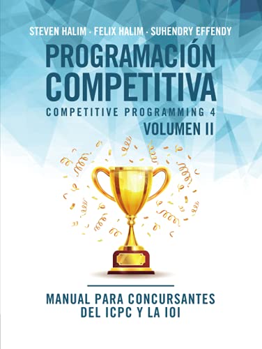 Programación competitiva (CP4) - Volumen II: Manual para concursantes del ICPC y la IOI von OJ Books