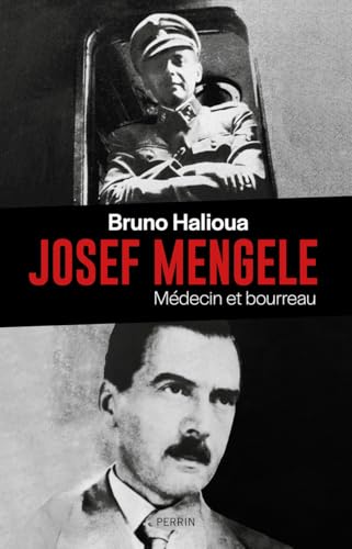 Josef Mengele - Médecin et bourreau von PERRIN