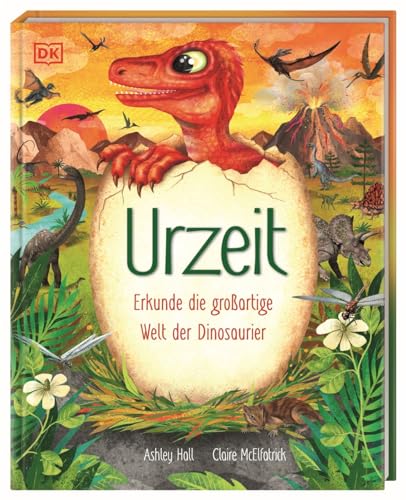 Urzeit: Erkunde die großartige Welt der Dinosaurier. Spannende Fakten. Für Kinder ab 7 Jahren Urzeit: Erkunde die großartige Welt der Dinosaurier. Spannende Fakten. Für Kinder ab 7 Jahren