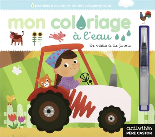 Mon coloriage à l'eau - En visite à la ferme Mon coloriage à l'eau - En visite à la ferme von PERE CASTOR