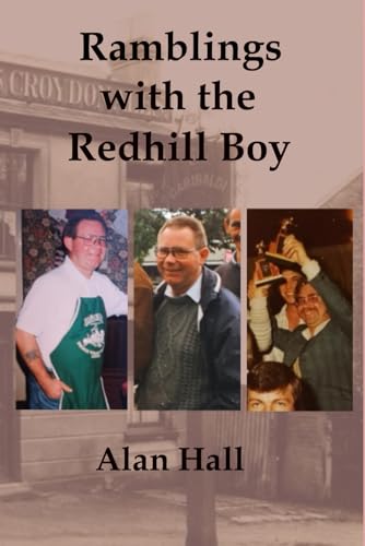 Ramblings with the Redhill Boy von Independently published