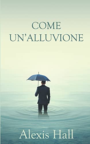 Come un'alluvione Come un'alluvione