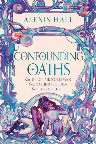 Confounding Oaths: A standalone Regency romantasy perfect for fans of Bridgerton from the bestselling author of Boyfriend Material Confounding Oaths: A standalone Regency romantasy perfect for fans of Bridgerton from the bestselling author of Boyfriend Material von Gollancz