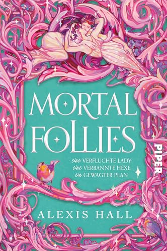 Mortal Follies: Eine verfluchte Lady, eine verbannte Hexe, ein gewagter Plan | Regency-Liebesroman vom Erfolgsautor von »Boyfriend Material« Mortal Follies: Eine verfluchte Lady, eine verbannte Hexe, ein gewagter Plan | Regency-Liebesroman vom Erfolgsautor von »Boyfriend Material«