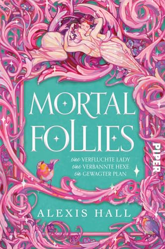 Mortal Follies: Eine verfluchte Lady, eine verbannte Hexe, ein gewagter Plan | Regency-Liebesroman vom Erfolgsautor von »Boyfriend Material« Mortal Follies: Eine verfluchte Lady, eine verbannte Hexe, ein gewagter Plan | Regency-Liebesroman vom Erfolgsautor von »Boyfriend Material«