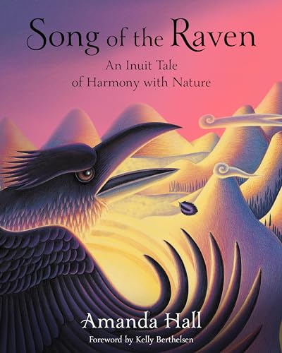 Song of the Raven: An Inuit Tale of Harmony With Nature von World Wisdom Books