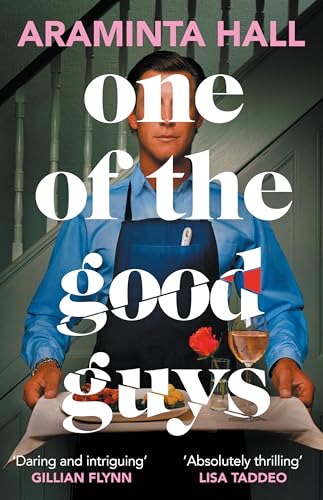 One of the Good Guys: The scorching psychological thriller everyone is talking about