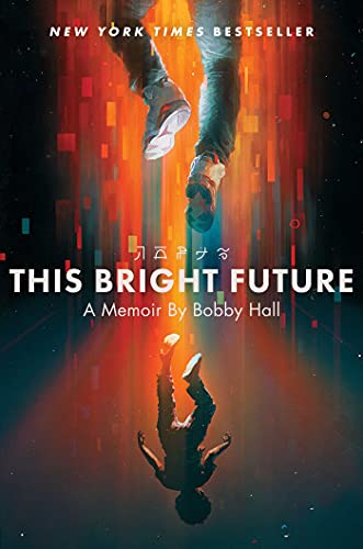 This Bright Future: A Memoir von Simon & Schuster