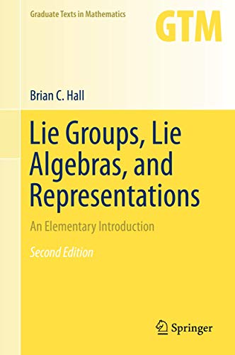 Lie Groups, Lie Algebras, and Representations: An Elementary Introduction (Graduate Texts in Mathematics, Band 222)