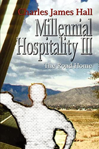 Millennial Hospitality III: The Road Home von 1st Book Library