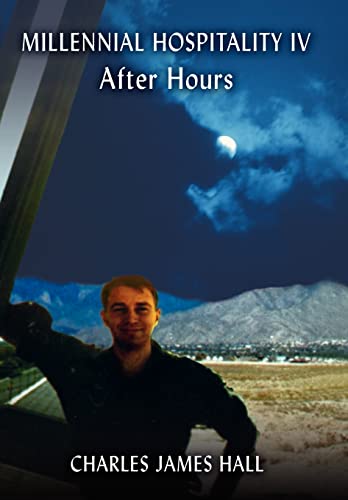 Millennial Hospitality IV: After Hours von Authorhouse