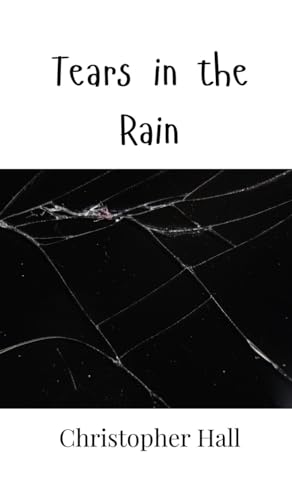 Tears in the Rain von Creative Arts Management OÜ
