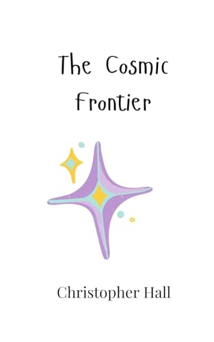 The Cosmic Frontier von Creative Arts Management OÜ