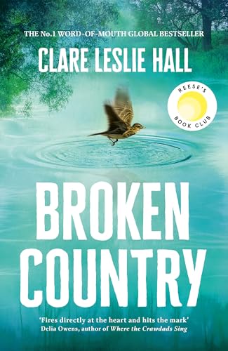 Broken Country: THE MOST ADDICTIVE LOVE STORY OF THE YEAR - THE INSTANT SUNDAY TIMES & NYT BESTSELLER von John Murray
