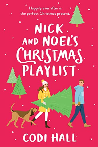 Nick and Noel's Christmas Playlist: Delightful Second-Chance Holiday Romance (Mistletoe Romance, 1)