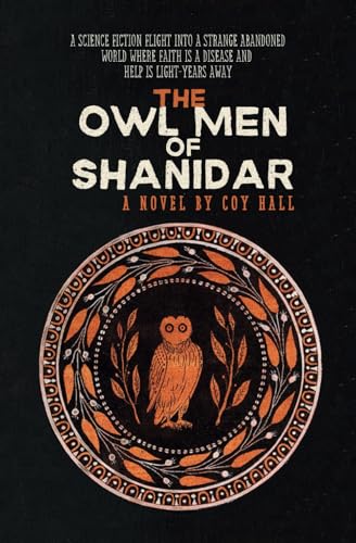 The Owl Men of Shanidar von Independently published