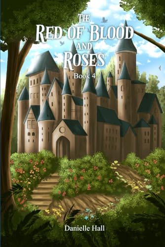 The Red of Blood and Roses - Book 4 von Independently published