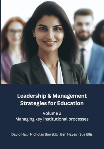 Leadership & Management Strategies for Education: Volume 2: Managing key institutional processes von KDP