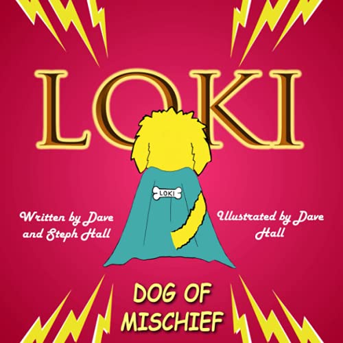 Loki: Dog of Mischief