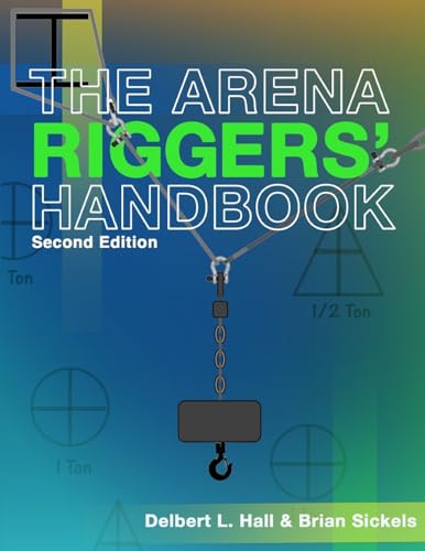 The Arena Riggers' Handbook, Second Edition The Arena Riggers' Handbook, Second Edition von Spring Knoll Press