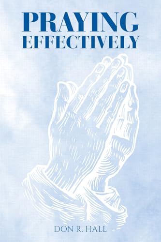 PRAYING EFFECTIVELY von Westbow Press