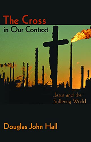 The Cross in Our Context: Jesus and the Suffering World