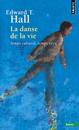 La danse de la vie: Temps culturel, temps vécu