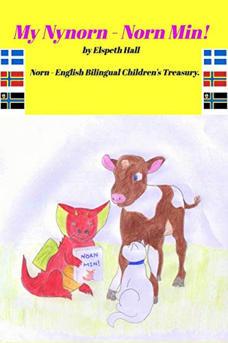 My Nynorn - Norn Min!: Norn - English Bilingual Children's Treasury.