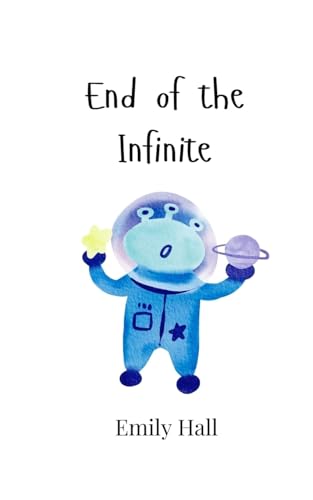 End of the Infinite von Creative Arts Management OÜ