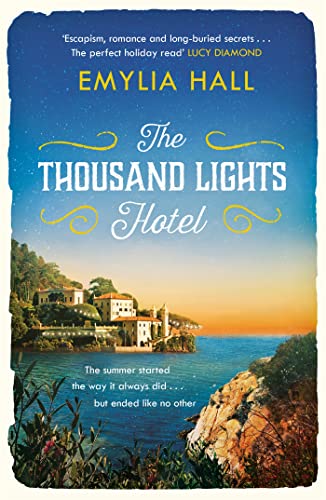 The Thousand Lights Hotel: Escape to Italy in this gorgeous read for summer 2023 von Headline Review
