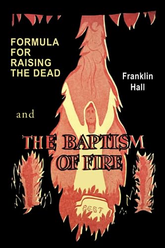 Formula for Raising the Dead and the Baptism of Fire