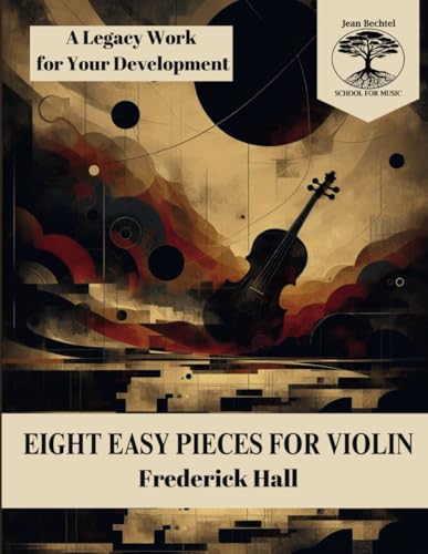 Eight Easy Pieces for Violin: With Piano Accompaniment