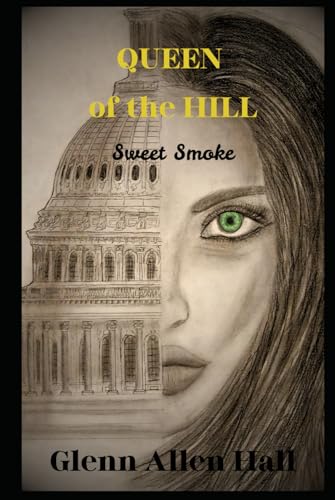 Queen of the Hill: Sweet Smoke von Glenn Hall