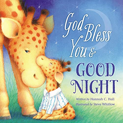 God Bless You and Good Night (A God Bless Book) von Thomas Nelson