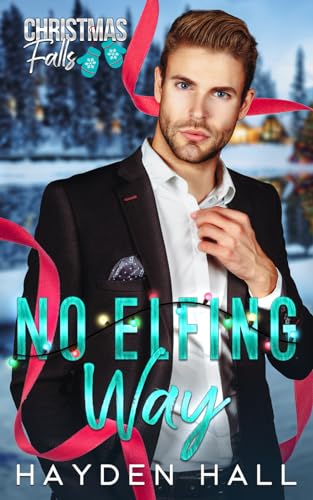 No Elfing Way No Elfing Way