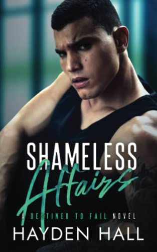 Shameless Affairs (Destined to Fail) von Independently published