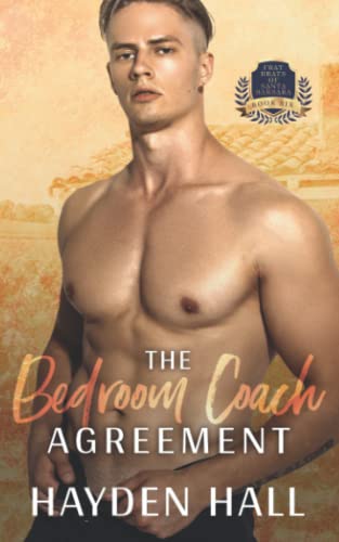 The Bedroom Coach Agreement (Frat Brats of Santa Barbara, Band 6) von Independently published
